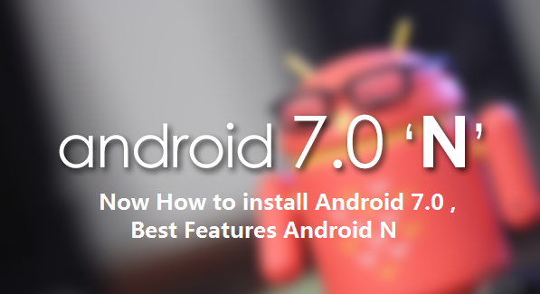 Android 7 Full features
