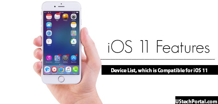 ios-11-features-Device List, which is Compatible for iOS 11