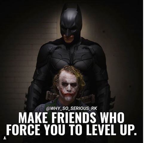 Make Friends Who Force You to Level Up