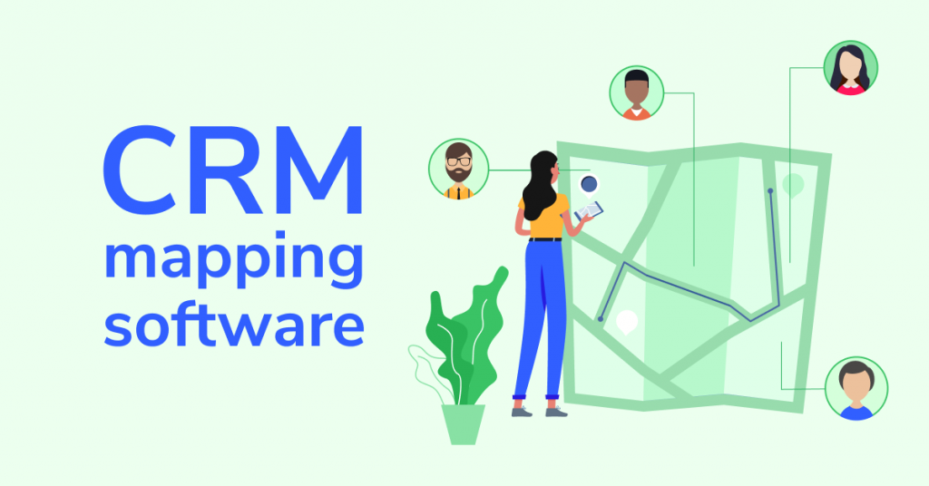 CRM MAPPING SOFTWARE