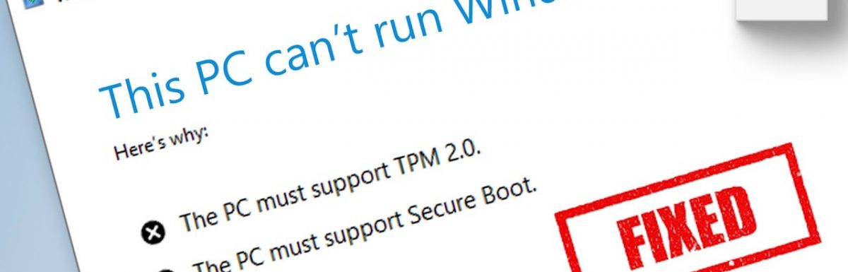 Windows 11 Installing Error : How to This PC can’t run Windows 11 Error