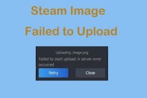 Steam Failed To Upload?
