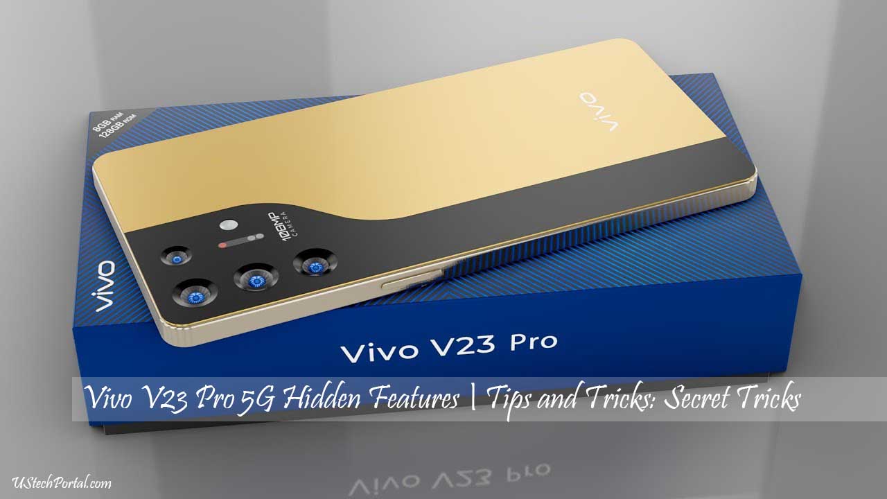 Vivo V23 Pro 5G Hidden Features | Tips and Tricks: Secret Tricks