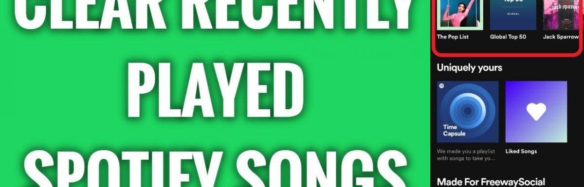 How to Clear Recently Played on Spotify : Full Guide