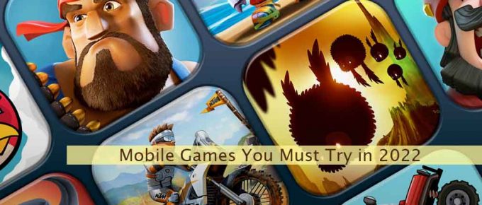 10 Best Mobile Games to Play in 2022: