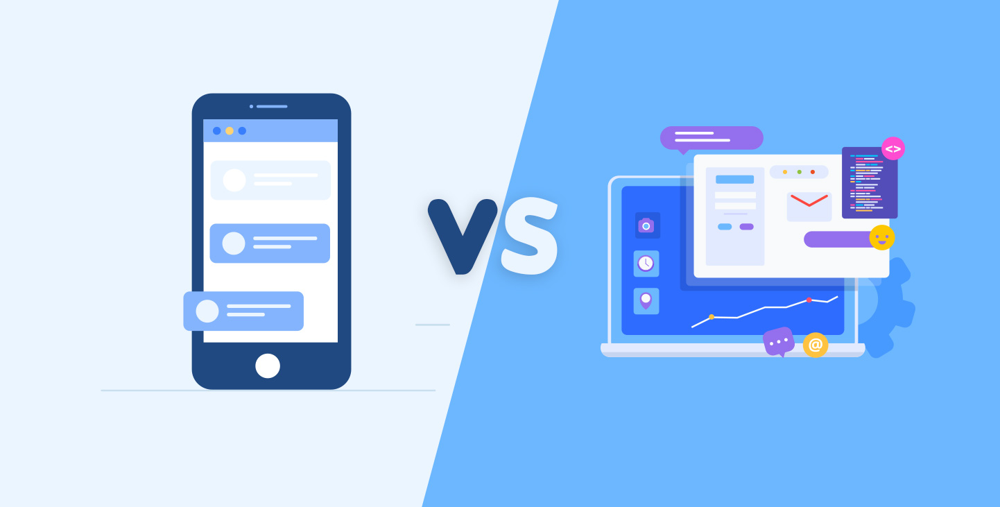 Mobile App Vs. Web App: Choosing the Right One