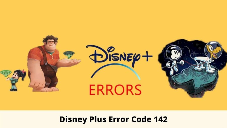 Disney Plus Error code 142, How to Fix Disney Plus Error code 142?