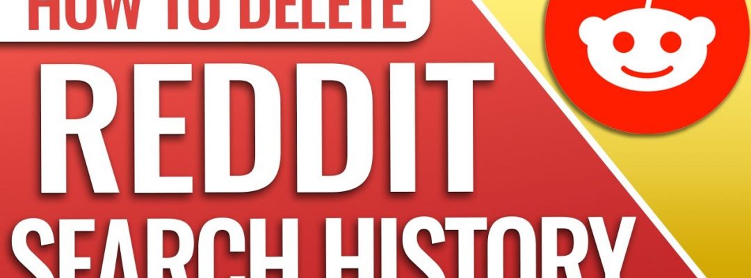 How to Delete Reddit History : Full Guide Process