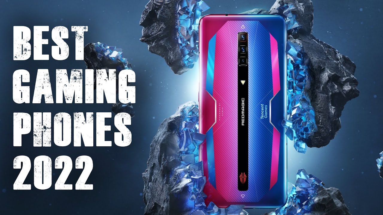 The Best Gaming Phones of 2022