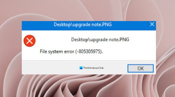 STEPS To Fix File System Error (-805305975) in Windows 11/10