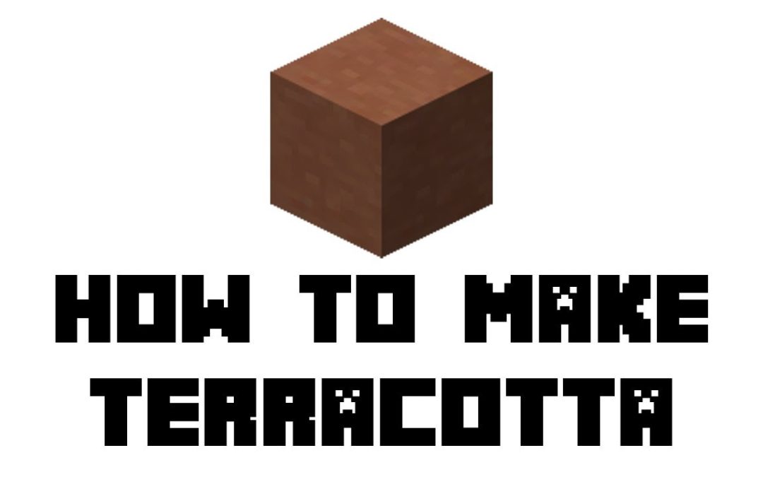 [TRICKS] How to Make Terracotta in Minecraft : Easy Steps