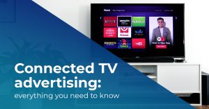 What is Smart TV Advertising and How Does It Work?