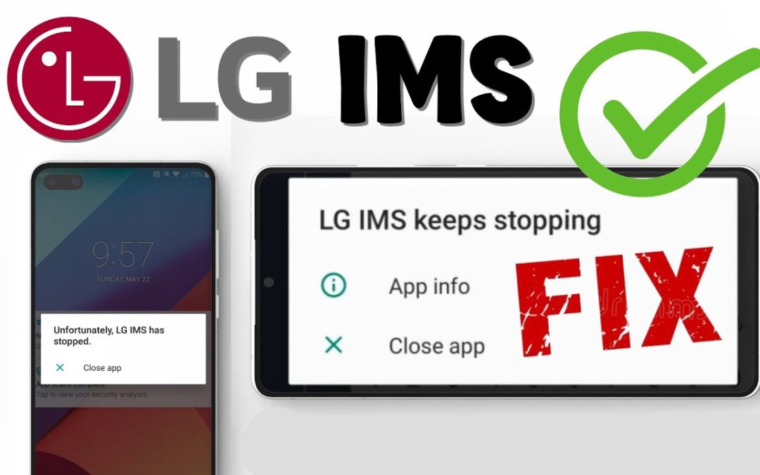 LG IMS Keeps Stopping How To Fix Problem With Easy Steps