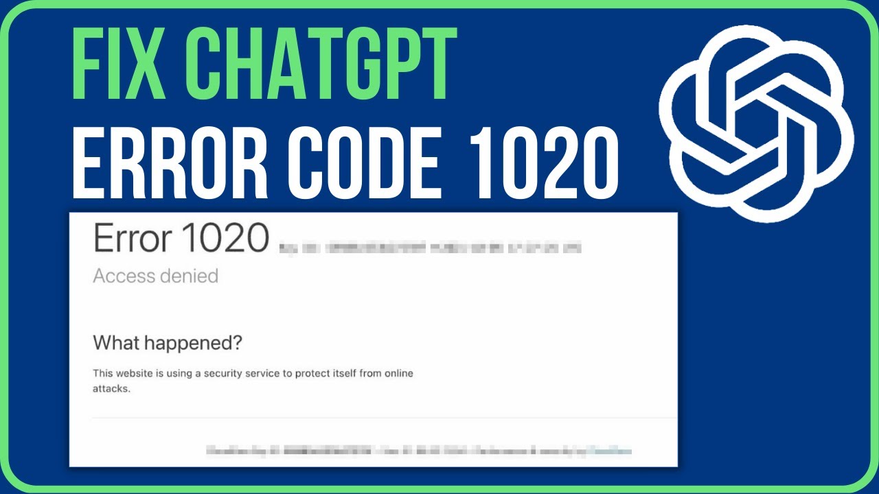 What exactly is ChatGPT the Error Code 1020?
