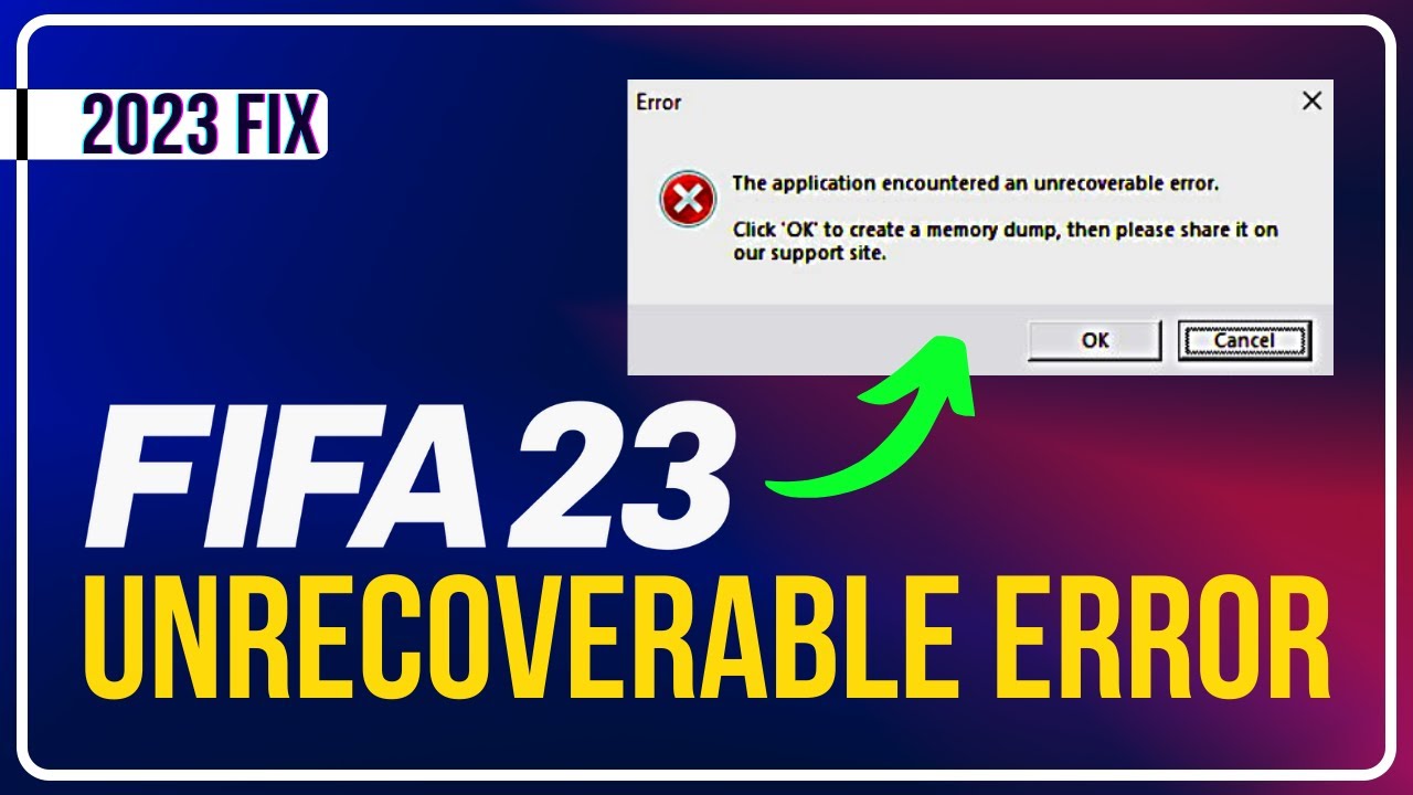 How to Fix FIFA 23 Unrecoverable Error [SOLVED]
