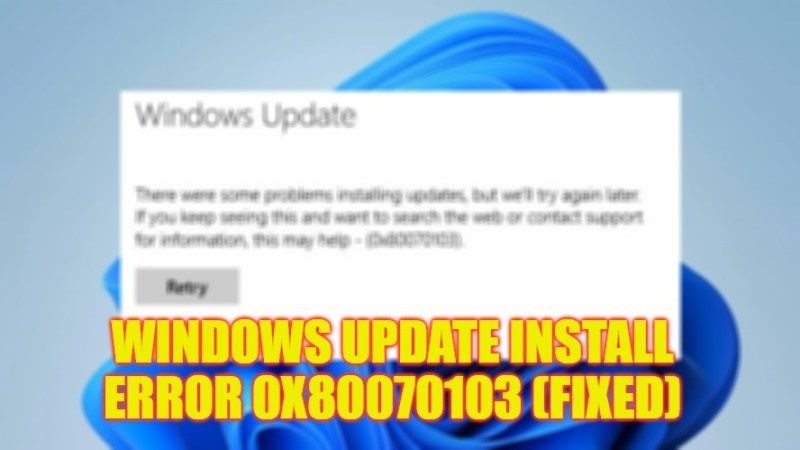 install error - 0x80070103, 0x80070103, install error 0x80070103, windows update error, install error - 0x80070103, install error 0x80070103,