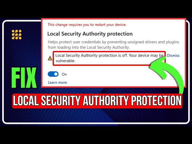 how-to-fix-local-security-authority-protection-not-working-in-windows_en