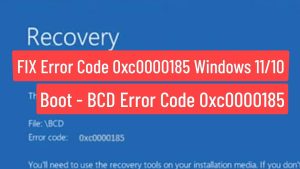 Error Code 0xc0000185