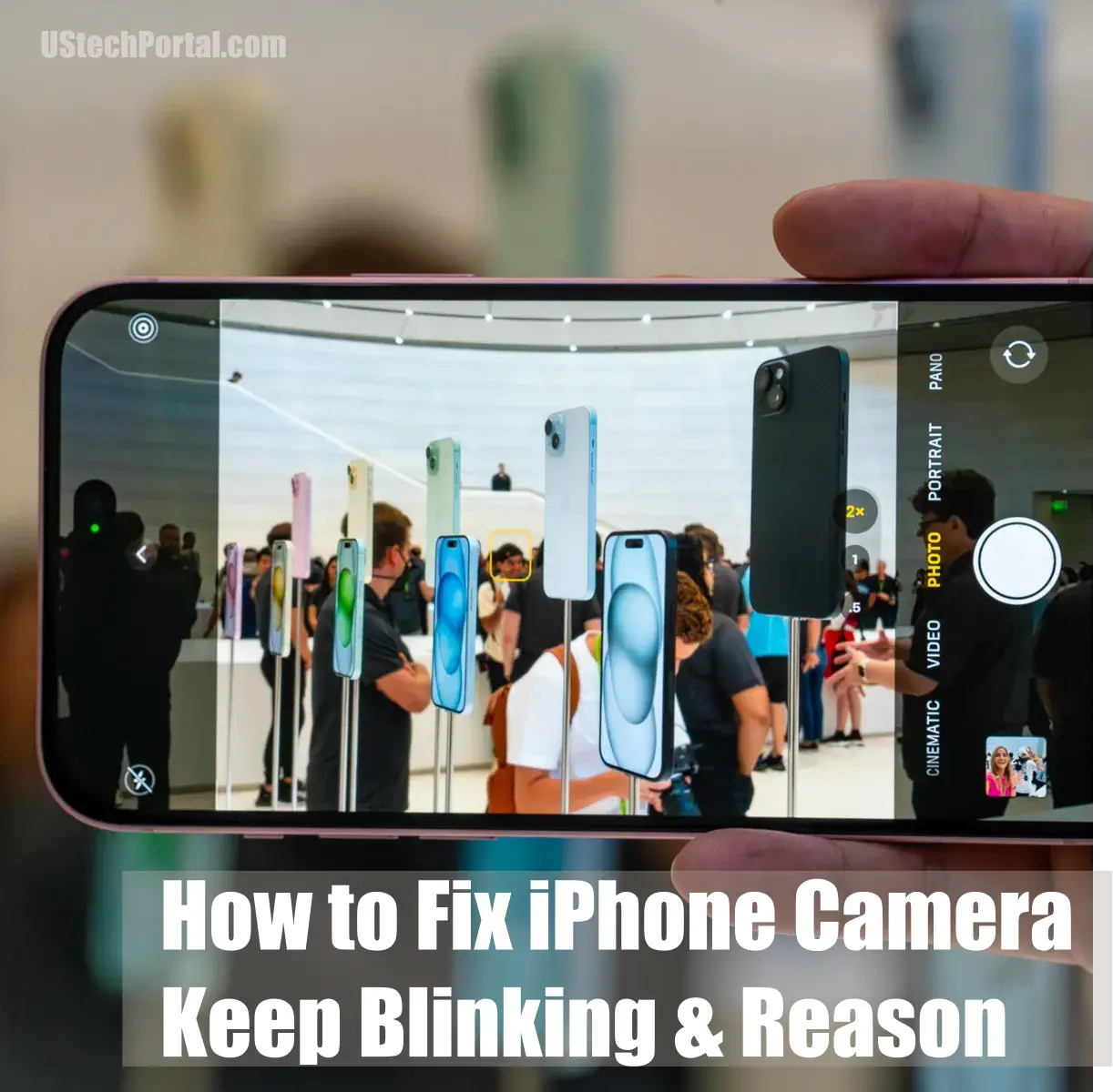 How to Fix iPhone Camera Keep Blinking & Reason