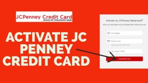 Step-by-Step Guide for JCPenney Credit Card Activation