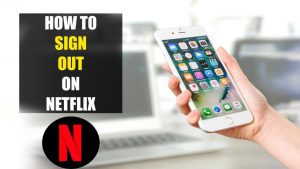 How to Sign Out of Netflix