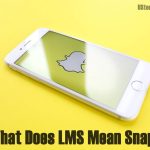 What Does LMS Mean Snapchat