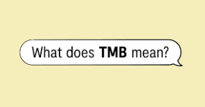 What Does TMB Mean