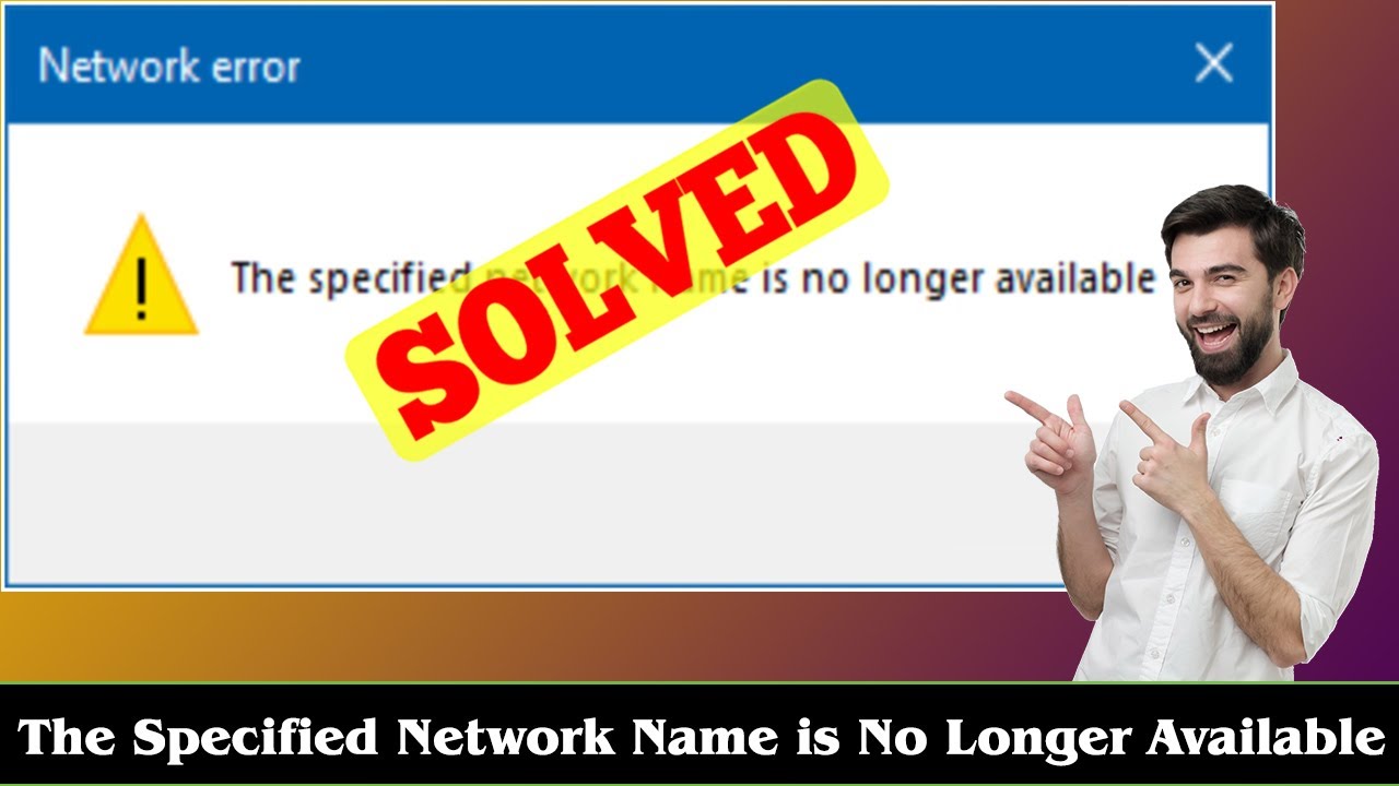 How to fix the specified network name is no longer available in Windows 11?